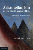 Aristotelianism in the First Century BCE (eBook, ePUB)