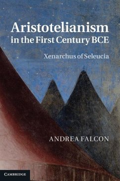 Aristotelianism in the First Century BCE (eBook, ePUB) - Falcon, Andrea