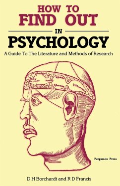 How to Find Out in Psychology (eBook, PDF) - Borchardt, D. H.; Francis, R. D.