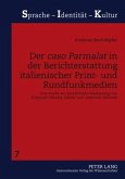 Der caso Parmalat in der Berichterstattung italienischer Print- und Rundfunkmedien (eBook, PDF)