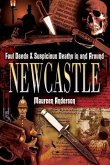 Foul Deeds and Suspicious Deaths in and Around Newcastle (eBook, ePUB)