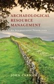 Archaeological Resource Management (eBook, ePUB)