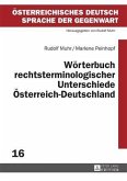 Woerterbuch rechtsterminologischer Unterschiede Oesterreich-Deutschland (eBook, PDF)
