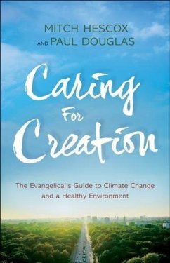 Caring for Creation (eBook, ePUB) - Douglas, Paul