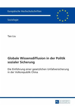 Globale Wissensdiffusion in der Politik sozialer Sicherung (eBook, PDF) - Liu, Tao