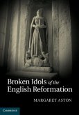 Broken Idols of the English Reformation (eBook, PDF)
