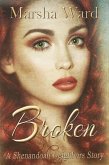 Broken: A Shenandoah Neighbors Story (eBook, ePUB) Broken: A Shenandoah Neighbors Story (eBook, ePUB)