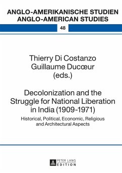 Decolonization and the Struggle for National Liberation in India (1909-1971) (eBook, ePUB)
