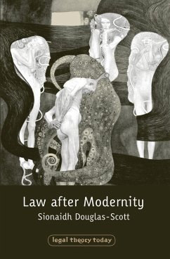Law after Modernity (eBook, PDF) - Douglas-Scott, Sionaidh