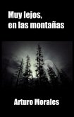 Muy lejos, en las montañas (eBook, ePUB)