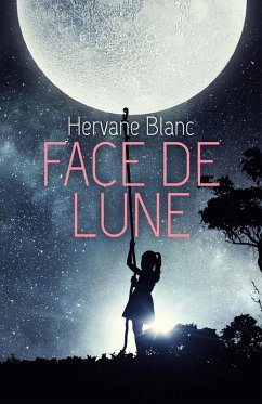 Face de Lune (eBook, ePUB) - Hervane Blanc, Blanc
