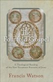 Fourfold Gospel (eBook, ePUB)