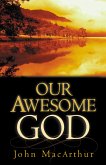 Our Awesome God (eBook, ePUB)