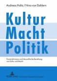 Kultur - Macht - Politik (eBook, PDF)