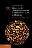 Science and the Precautionary Principle in International Courts and Tribunals (eBook, ePUB)