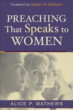 Preaching That Speaks to Women (eBook, ePUB) - Mathews, Alice P.