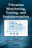 Vibration Monitoring, Testing, and Instrumentation (eBook, PDF)