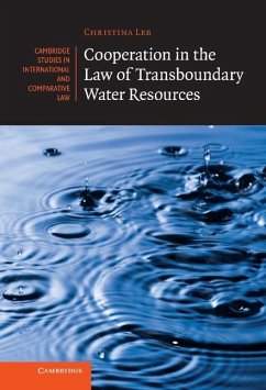 Cooperation in the Law of Transboundary Water Resources (eBook, ePUB) - Leb, Christina