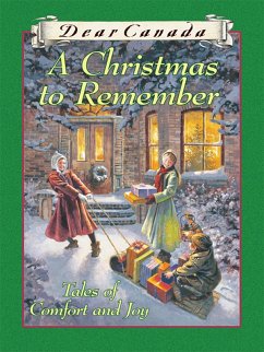 Dear Canada: A Christmas to Remember (eBook, ePUB) - Bradford, Karleen