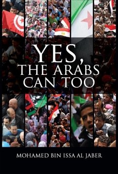 Yes, The Arabs Can Too (eBook, ePUB) - Al Jaber, Mohamed Bin Issa