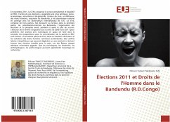 Élections 2011 et Droits de l'Homme dans le Bandundu (R.D.Congo) - Tamuzi Talekwene Tafe, Félicien