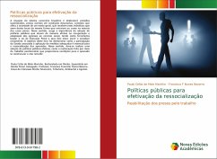 Políticas públicas para efetivação da ressocialização - de Melo Marinho, Paulo Cefas;Nunes Bezerra, Francisco F