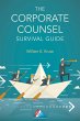 The Corporate Counsel Survival Guide... - Bild 1