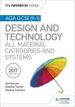 My Revision Notes: AQA GCSE (9-1) Design and Technology: All Material Categories and Systems (eBook, ePUB) - Fawcett, Ian; Tranter, Debbie; Treuherz, Pauline