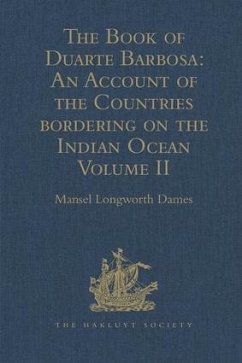 The Book of Duarte Barbosa: An Account of the Countries bordering on the Indian Ocean and their Inhabitants