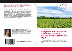 Proyecto de inversión-Creación de una planta extrusadora de soja