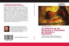 La Defensa de los Derechos y Libertades de Opinión y Expresión