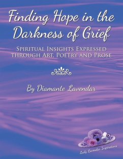 Finding Hope in the Darkness of Grief (eBook, ePUB) - Lavendar, Diamante