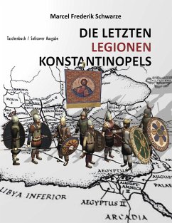 Die Letzten Legionen Konstantinopels - Schwarze, Marcel Frederik