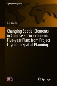 Changing Spatial Elements in Chinese Socio-economic Five-year Plan: from Project Layout to Spatial Planning - Wang, Lei