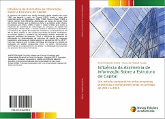 Influência da Assimetria de Informação Sobre a Estrutura de Capital - Sekunda Gallina, André;Araújo, Maria da Piedade
