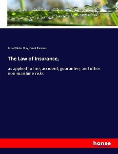 The Law of Insurance, - May, John Wilder;Parsons, Frank