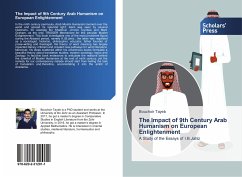 The Impact of 9th Century Arab Humanism on European Enlightenment - Tayeb, Bouchoir