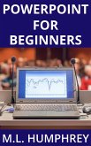 PowerPoint for Beginners (PowerPoint Essentials, #1) (eBook, ePUB)