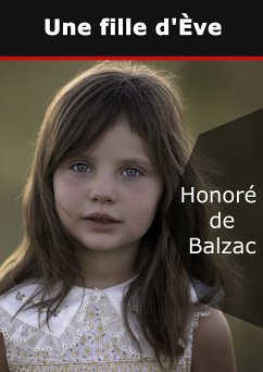 Une fille d'Ève (eBook, ePUB) - Balzac, Honoré de