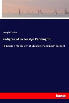 Pedigree of Sir Josslyn Pennington