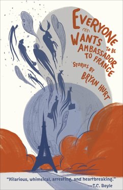 Cover Everyone Wants to Be Ambassador to France (eBook, ePUB)