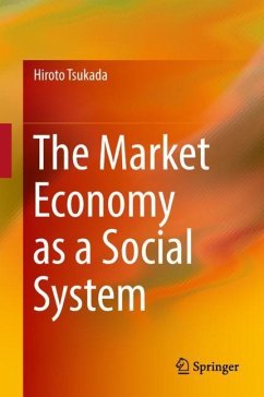 The Market Economy as a Social System - Tsukada, Hiroto