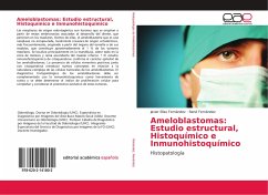 Ameloblastomas: Estudio estructural, Histoquímico e Inmunohistoquímico