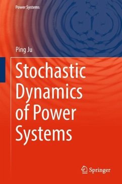Stochastic Dynamics of Power Systems - Ju, Ping