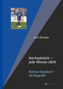 Nachspielzeit - Hanebeck, Patricia;Rempe, Leni