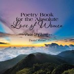 Poetry Book for the Absolute Love of Women ~Pain & Change~ (eBook, ePUB)