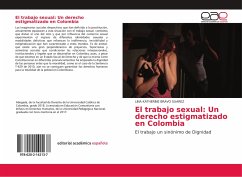 El trabajo sexual: Un derecho estigmatizado en Colombia