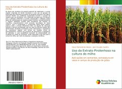 Uso do Extrato Pirolenhoso na cultura do milho - Martoreli da Silveira, César;Osvaldo Cazetta, Jairo