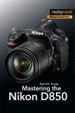 Mastering the Nikon D850 (eBook, ePUB)