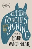Southern Tongues Leave Us Shining (eBook, ePUB)